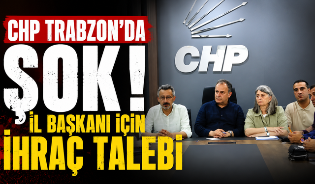 CHP Trabzon karıştı! Genel Merkezden dikkat çeken hamle