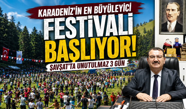 Doğanın kalbinde festival coşkusu! Şavşat 3 gün bayram yerine dönecek