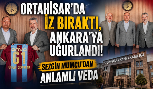 Sezgin Mumcu'dan Demirkale'ye vefa: "Ortahisar'a önemli hizmetler sundu"