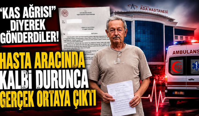 "Kas ağrısı" tanısı hayatına mal oluyordu! Olayla ilgili kritik gelişme