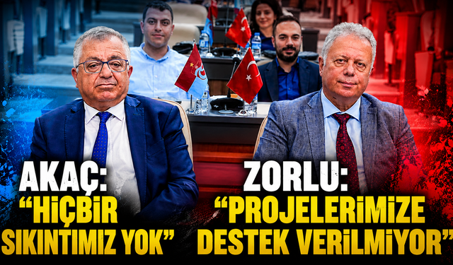 Zorlu: "Destek alamıyoruz" Akaç: "Sahada sorun yok"