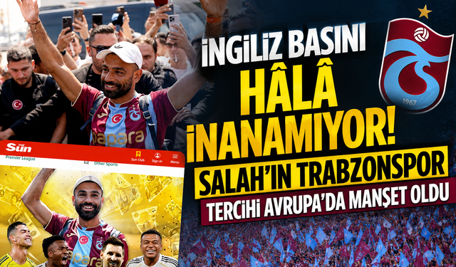 Liverpool'dan Trabzonspor'a! Avrupa basını bu transferi tartışıyor