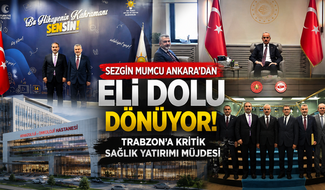 Ankara’da Trabzon trafiği! Mumcu temaslardan müjdeyle döndü