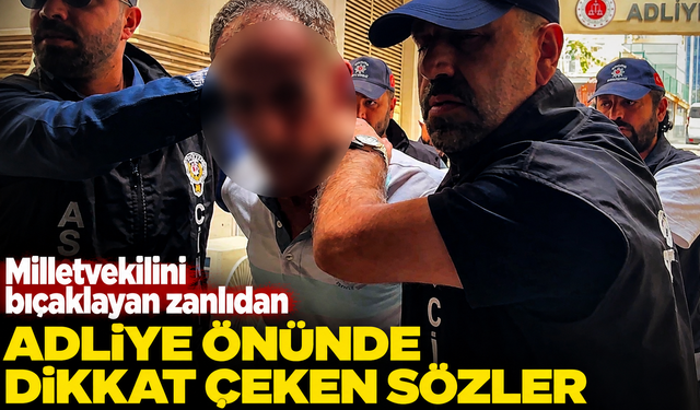 Melih Meriç’e saldıran zanlıdan pişmanlık sözleri
