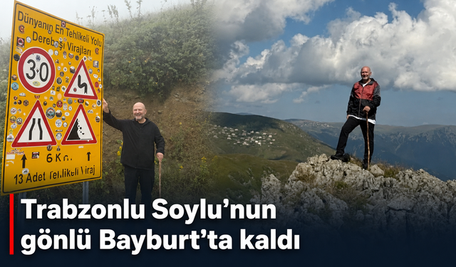 Süleyman Soylu’dan Bayburt ve Çoruh Nehri paylaşımı