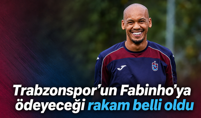 Fabinho’nun Trabzonspor’a maliyeti belli oldu
