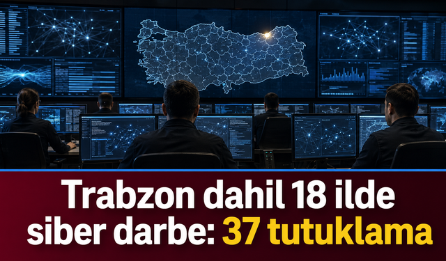 Trabzon’da dijital suç ağına operasyon
