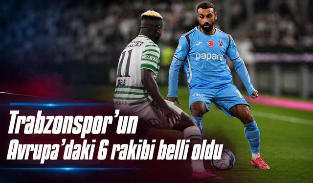 Trabzonspor’un Konferans Ligi rotası çizildi