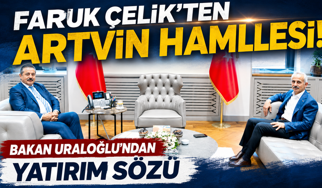 Faruk Çelik bastırdı,Bakan Uraloğlu'ndan Artvin'e net mesaj! "Ne ihtiyaç varsa yerine gelecek"