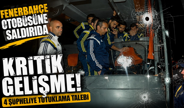 Fenerbahçe otobüsü saldırısında düğüm çözülüyor!