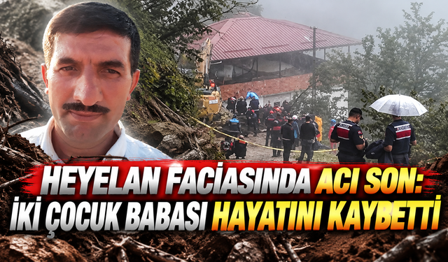 Trabzon’da toprak altında can pazarı: 1 ölü!