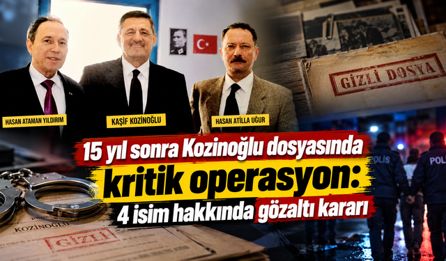 Kaşif Kozinoğlu dosyasında çember genişliyor