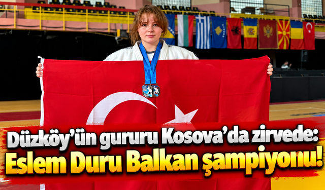 Trabzon’un gururu Eslem Duru, Balkan şampiyonu oldu