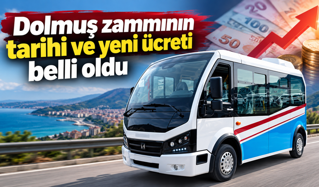 Trabzon’da 15 Ekim’de yeni dönem:Dolmuş 43 TL’ye çıkıyor