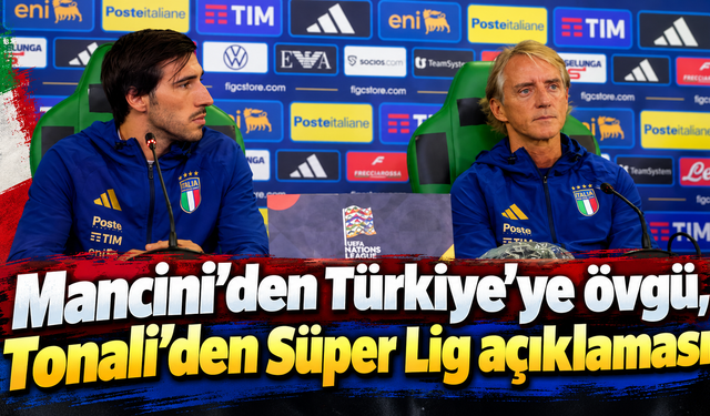 Türkiye maçı öncesi Mancini konuştu: Çok iyi bir takım!