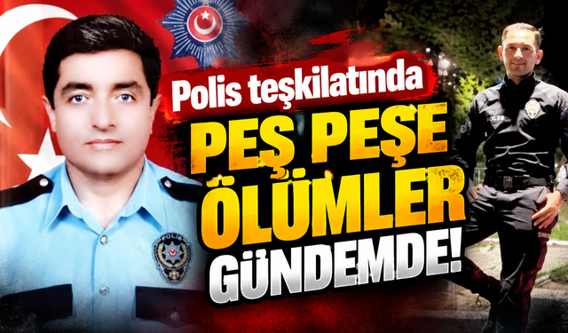 Polis teşkilatından peş peşe acı haberler: 5 ölüm!