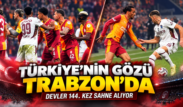 Reis ile Buruk 4. kez karşı karşıya:Bu kez adres Trabzon