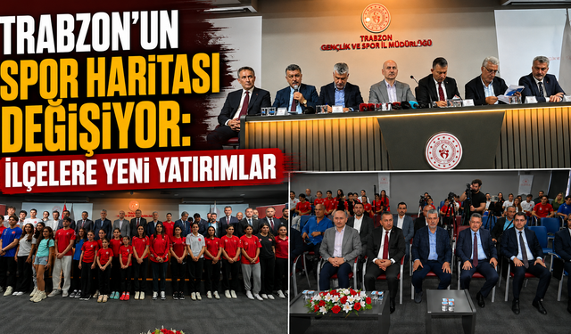 Trabzon’un spor haritası baştan çiziliyor