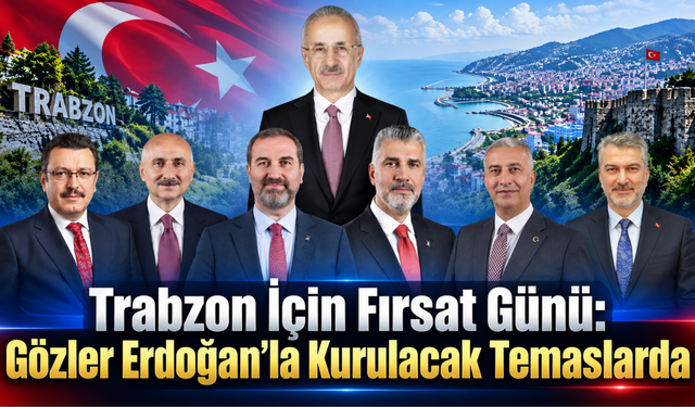 Trabzon’un beklentileri Rize’ye taşınıyor