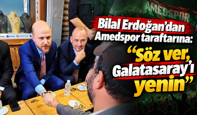 Amedspor taraftarına seslendi:“Söz ver, Galatasaray’ı yenin”