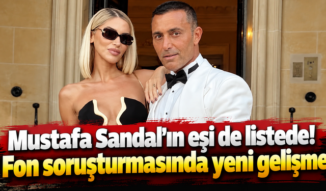 Fon soruşturmasında yeni gelişme! Melis Sandal da listede