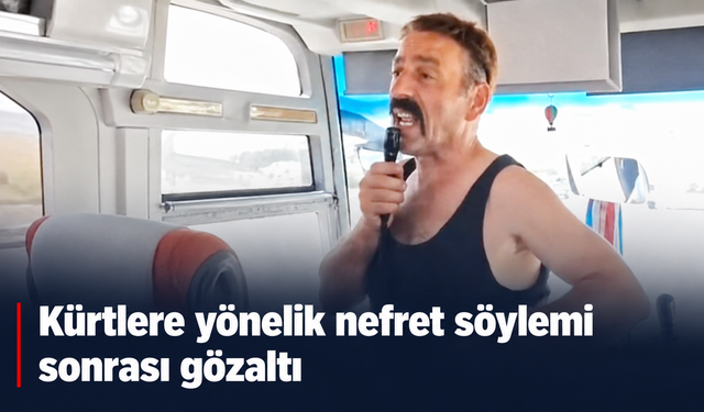 Kürtleri hedef alan kişi gözaltına alındı
