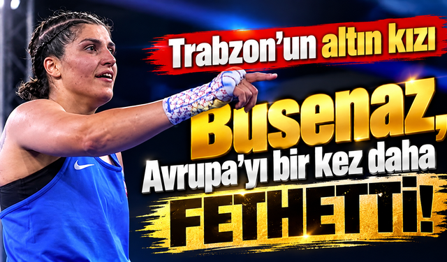 Busenaz Sürmeneli üst üste ikinci kez Avrupa şampiyonu!