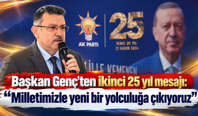 Ahmet Metin Genç: “AK Parti yeni bir yolculuğa başladı”