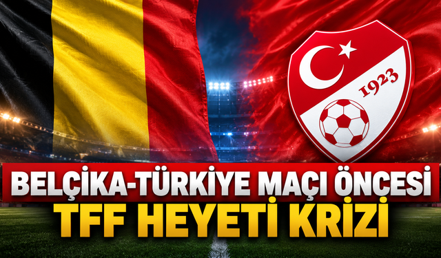 Belçika'da TFF heyetine girişte zorluk iddiası