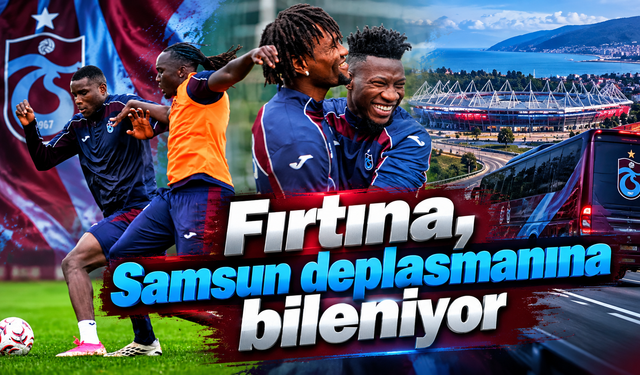 Trabzonspor’da hedef Samsunspor