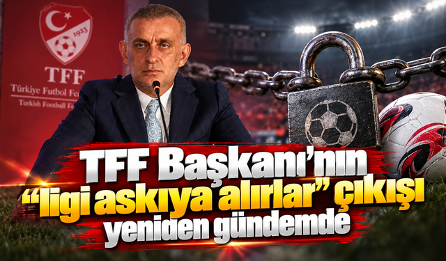 Hacıosmanoğlu’nun o sözleri yeniden gündemde
