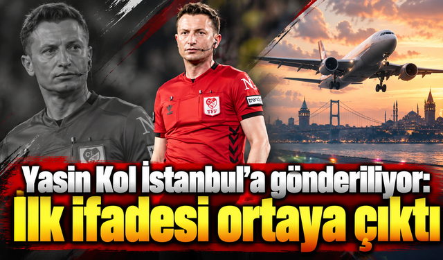 Süper Lig hakemi Yasin Kol hakkında yeni gelişme