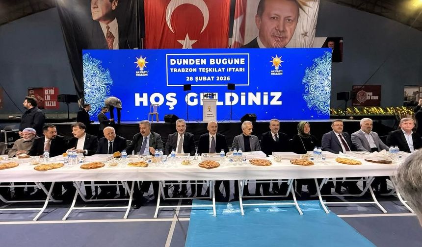 AK Parti Trabzon Teşkilatı iftar sofrasında buluştu