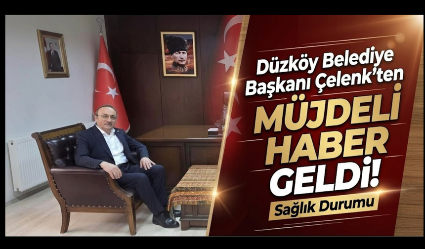 Düzköy Belediye Başkanı Selim Çelenk’in ameliyatı başarıyla gerçekleştirildi