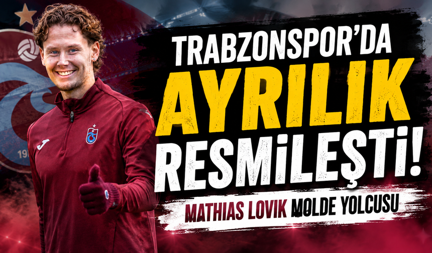 Trabzonspor'da sürpriz ayrılık! Mathias Lovik Norveç'e dönüyor