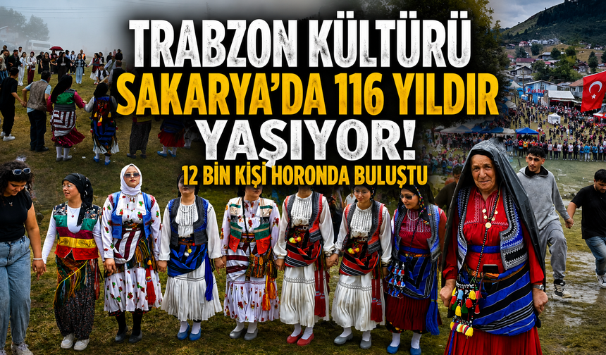 Gurbette Trabzon coşkusu! 116 yıllık gelenek ilk günkü heyecanıyla sürüyor
