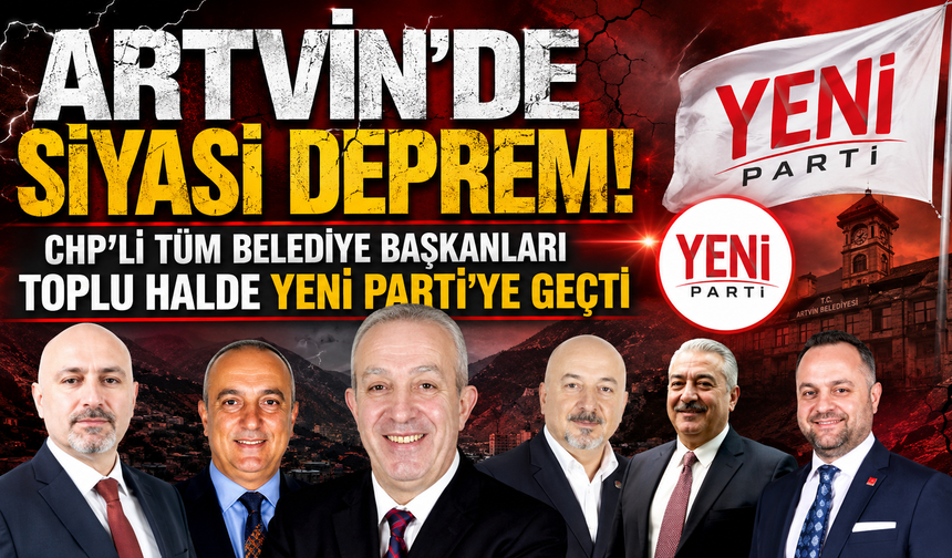 Artvin'de büyük siyasi değişim! CHP'den toplu istifa kararı