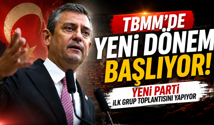YENİ Parti sahneye çıkıyor! İlk grup toplantısı büyük salonda yapılacak