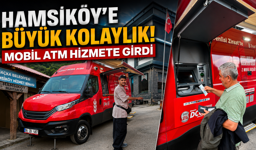 Başkan Koçhan duyurdu! Hamsiköy'de Mobil ATM hizmete açıldı