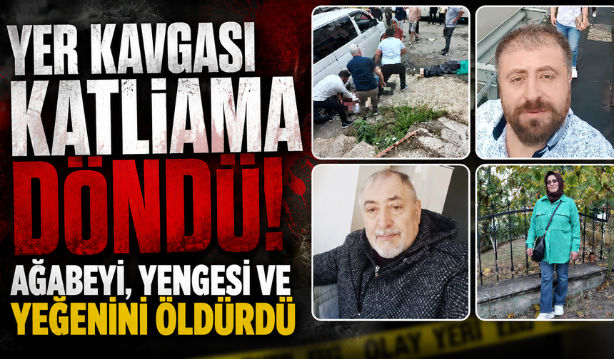 Kanlı hesaplaşma! Ağabeyi,yengesi ve yeğenini öldürüp kaçtı