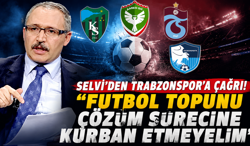 Selvi'den Süper Lig mesajı! "Futbol topunu çözüm sürecine kurban etmeyelim"