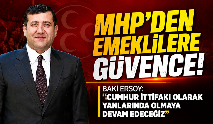 En Düşük Emekli Maaşı İçin MHP’den Destek Mesajı