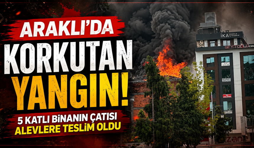 Trabzon'da korku dolu anlar! Yangın için seferberlik başlatıldı