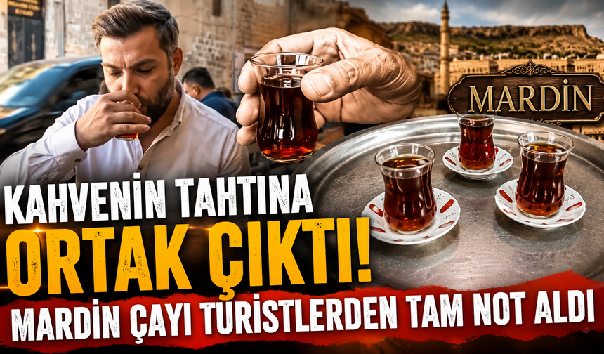 Diller, dinler ve kültürler Mardin’de bir bardak çayda buluşuyor