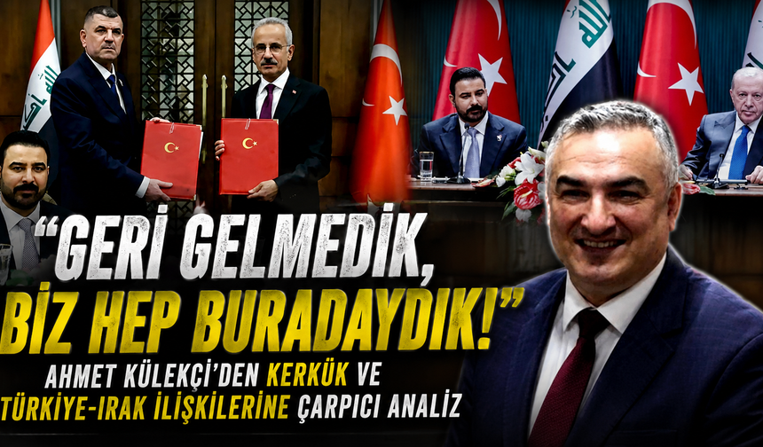 Ahmet Külekçi yazdı:"Geri gelmedik,biz hep buradaydık"