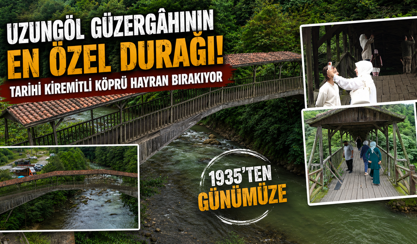 Uzungöl yolundaki tarihi köprüye turist akını! Arap ziyaretçiler hayran kalıyor