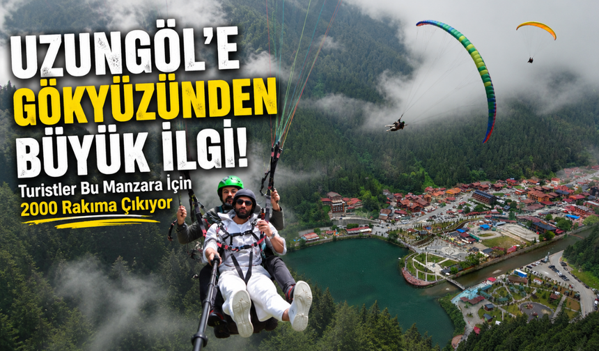 2000 rakımdan eşsiz manzara! Uzungöl'ü kuş bakışı görmek İçin akın ediyorlar