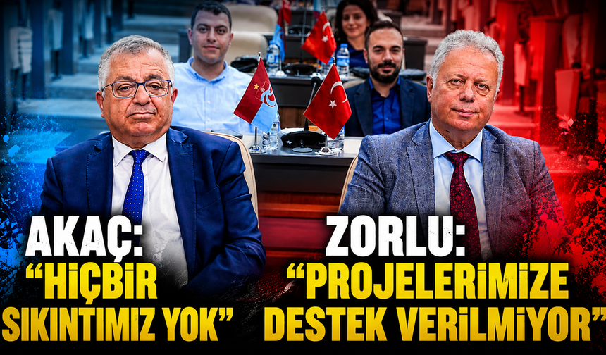 Zorlu: "Destek alamıyoruz" Akaç: "Sahada sorun yok"