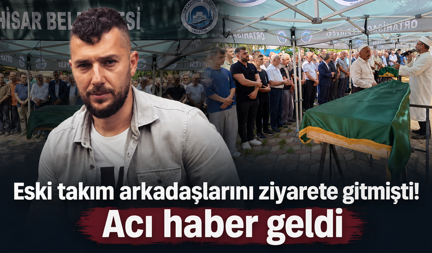 Eski takım arkadaşlarını ziyarete gitmişti!