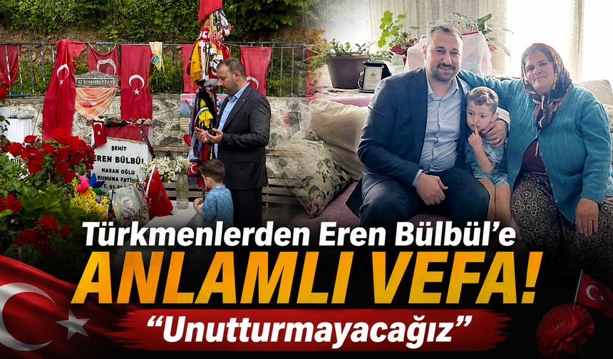 Erbil’den Eren Bülbül’e büyük vefa!